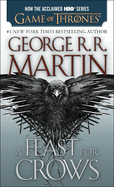 A Feast for Crows (HBO Tie-In Edition) (Song of Ice and Fire #4)