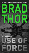 Use of Force: A Thriller (Scot Harvath #16)