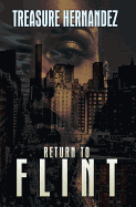 Cover image of "Return to Flint" book by SureShot Books Publishing LLC, featuring a cityscape and a returning protagonist.