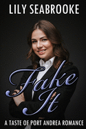 Fake It (Taste of Port Andrea)