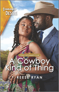 A Cowboy Kind of Thing: An Opposites Attract Western Romance (Original) (Texas Cattleman's Club: The Wedding #1)