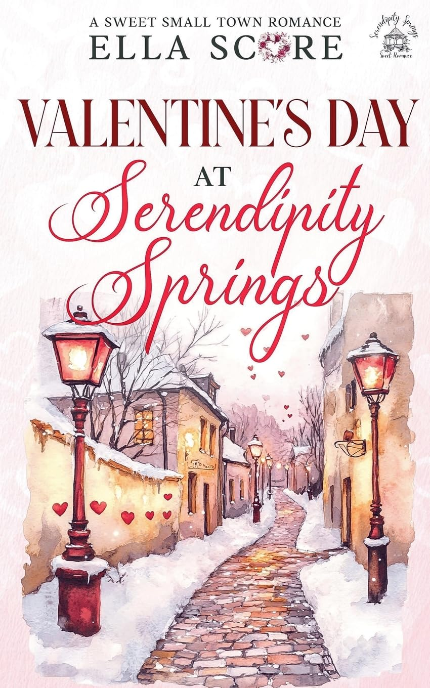 Valentine's Day at Serendipity Springs (Serendipity Springs Sweet Holiday Romance #3) - SureShot Books Publishing LLC
