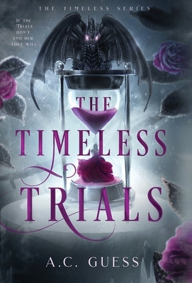 The Timeless Trials by Guess, A. C.