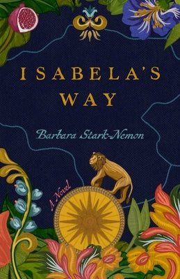 Paperback of Isabela's Way by She Writes Press, showing the book cover with title and author’s name on a plain background.