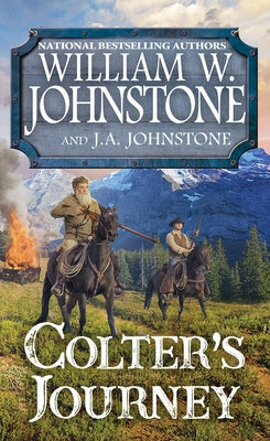 Colter's Journey by Johnstone, William W.