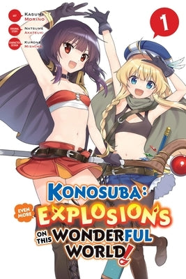 Konosuba: Even More Explosions on This Wonderful World!, Vol. 1 (Manga) by Morino, Kasumi