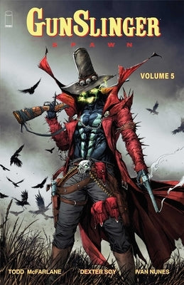 Gunslinger Spawn Volume 5 by McFarlane, Todd