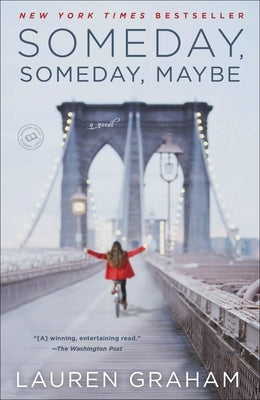 Someday, Someday, Maybe Paperback Ballantine Books