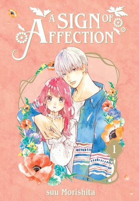 Paperback of A Sign of Affection 1 by Kodansha Comics, featuring the book cover with Japanese manga art and title.