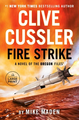 Clive Cussler Fire Strike by Maden, Mike
