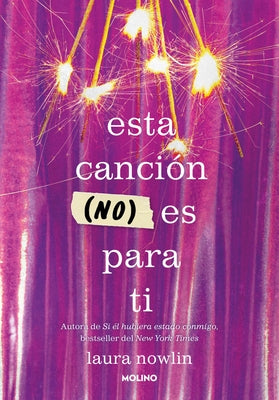 Esta Canción (No) Es Para Ti / This Song Is (Not) for You by Nowlin, Laura