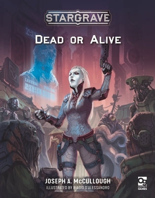 Stargrave: Dead or Alive Paperback Osprey Games