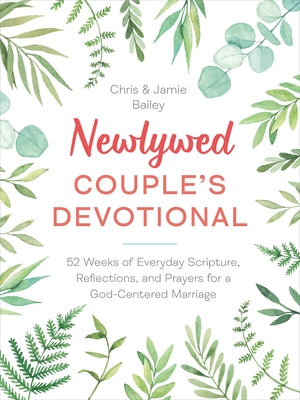 Newlywed Couple's Devotional: 52 Weeks of Everyday Scripture, Reflections, and Prayers for a God-Centered Marriage Paperback Zeitgeist