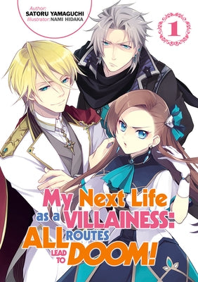 My Next Life as a Villainess: All Routes Lead to Doom! Volume 1 (Light Novel) Paperback Jnc
