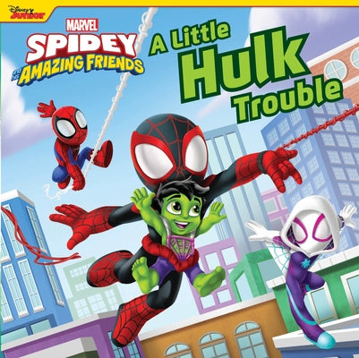 Spidey and His Amazing Friends: A Little Hulk Trouble Board Book Random House/Marvel