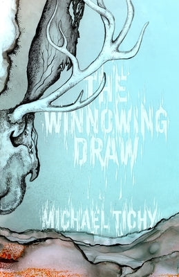 The Winnowing Draw by Tichy, Michael