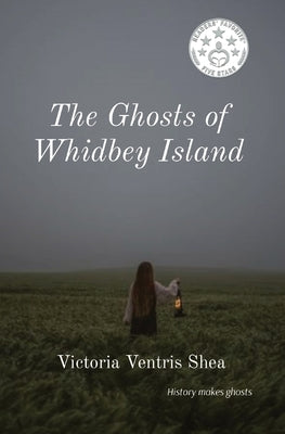 The Ghosts of Whidbey Island Paperback Protection Island Trading Co.