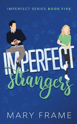 Imperfect Strangers Paperback Mary Frame