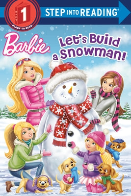 Let's Build a Snowman! Barbie paperback book by Random House Books for Young Readers showing the colorful cover illustration.