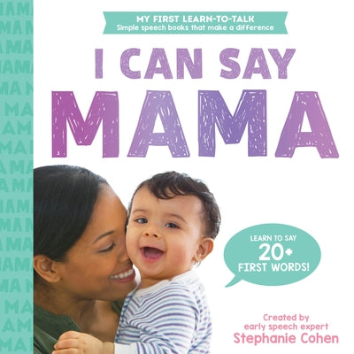 Sourcebooks Explore I Can Say Mama! board book for toddlers, showing colorful pages with images of a mother and child.