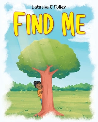 Find Me by Fuller, Latasha E.