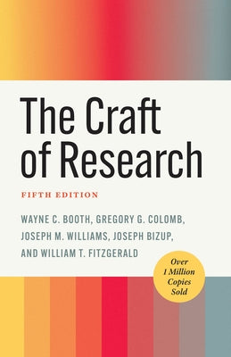 Paperback of The Craft of Research, Fifth Edition by University of Chicago Press, featuring a cover with text and academic design.