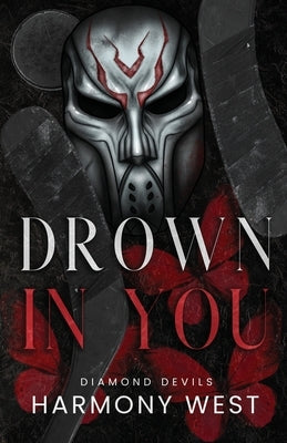 Drown in You by West, Harmony