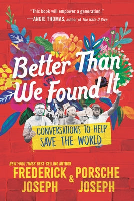 Paperback of "Better Than We Found It" by Candlewick Press, featuring a colorful cover with illustrations about saving the world.