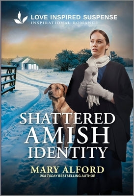 Cover of "Shattered Amish Identity" by Love Inspired Suspense, a mass market paperbound novel with Amish themes and suspense elements.