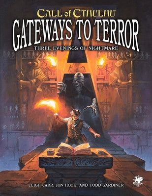 Gateways to Terror: Three Portals Into Nightmare Paperback Chaosium Inc