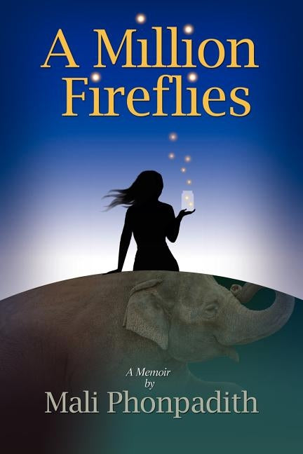 A Million Fireflies by Phonpadith, Mali