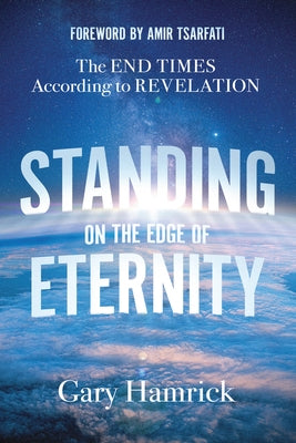 Paperback book titled "Standing on the Edge of Eternity: The End Times According to Revelation" with a plain cover design.
