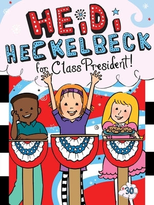 Heidi Heckelbeck for Class President Paperback Little Simon