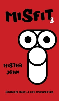 Misfit 3 by John, Mister