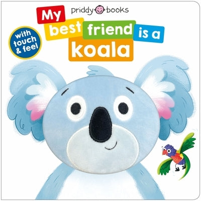 My Best Friend Is a Koala Board Book Priddy Books Us