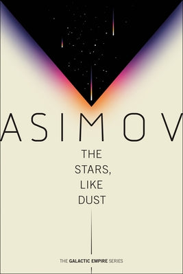 Paperback copy of The Stars Like Dust by Del Rey Books, featuring the book cover with starry space artwork.