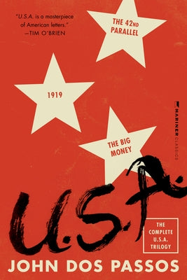 U.S.A.: The Complete Trilogy [The 42nd Parallel, 1919, and the Big Money] Paperback Mariner Books Classics