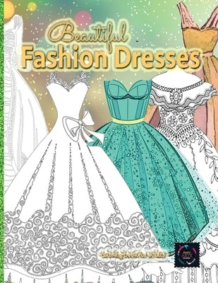 Beautiful fashion dresses coloring book for adults, beautiful dresses coloring book: Geometric pattern coloring books for adults by Coloring, Happy Arts