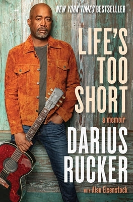 Life's Too Short: A Memoir by Rucker, Darius