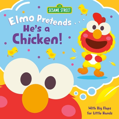 Elmo from Sesame Street pretend-playing as a chicken in a colorful board book by Random House Books for Young Readers.