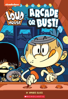 Paperback of Arcade or Bust! Volume 2 chapter book from The Loud House by Scholastic Inc., featuring colorful cover art with characters.