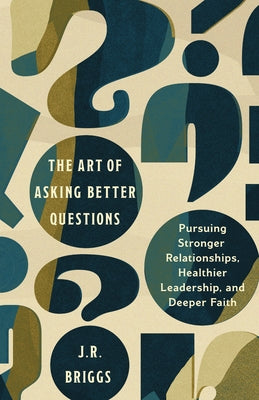 Paperback of "The Art of Asking Better Questions" by IVP, featuring a clean cover design focused on personal growth and leadership.