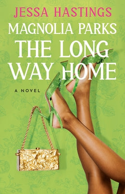 Magnolia Parks: The Long Way Home Paperback Dutton
