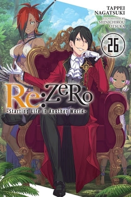 RE: Zero -Starting Life in Another World-, Vol. 26 (Light Novel) Paperback Yen on