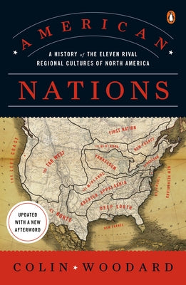 American Nations: A History of the Eleven Rival Regional Cultures of North America Paperback Penguin Books
