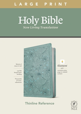 NLT Large Print Thinline Reference Bible by Tyndale House in red letter leatherlike cover with floral teal design, filament enabled edition.