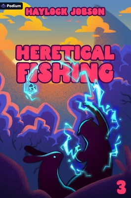 Paperback of Heretical Fishing 3 by Podium Publishing, showing the book cover with quirky artwork and title text.