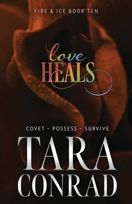 Love Heals by Conrad, Tara