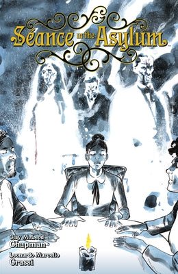 Seance in the Asylum by Chapman, Clay McLeod