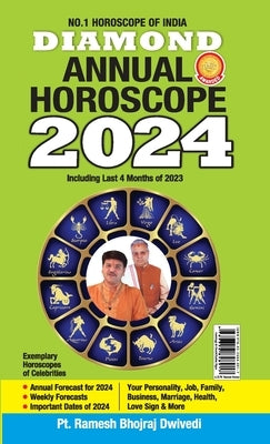 Diamond Annual Horoscope 2024 by Dwivedi, Pt Ramesh Bhojraj